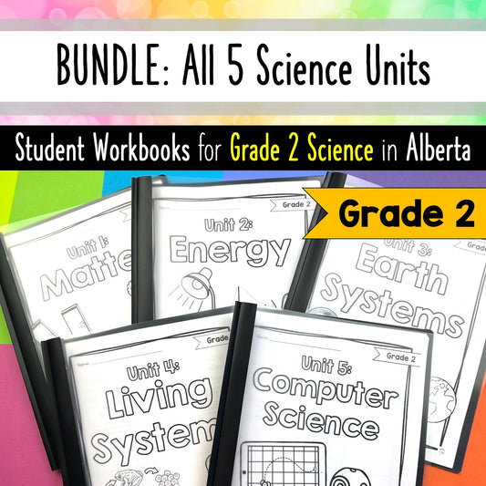 BUNDLE: Grade 2 Science Resources for Alberta Curriculum - Workbooks Activities