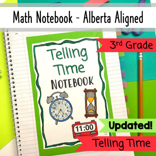 Grade 3 Alberta Math - Telling Time Unit - Interactive Math Notebook