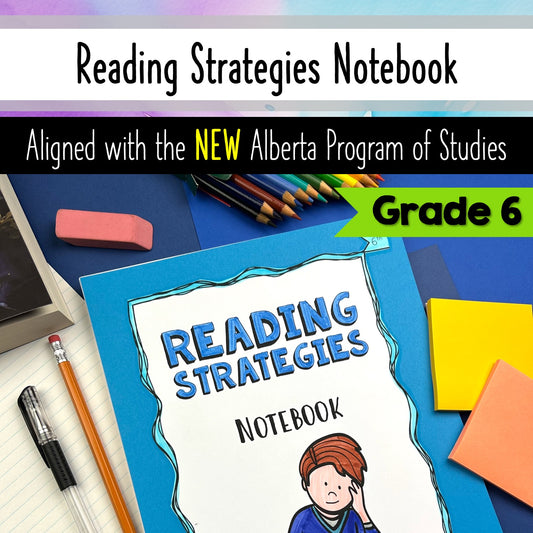 Grade 6 Reading Strategies Language Arts Notebook - Alberta curriculum aligned