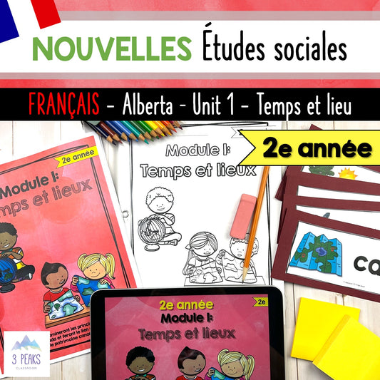 NEW Alberta Grade 2 Social Studies FRENCH - Time and Place / Temps et lieu