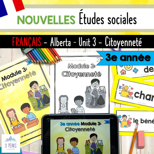 NEW Alberta Grade 3 Social Studies FRENCH - Citoyenneté/Citizenship - Unit 3