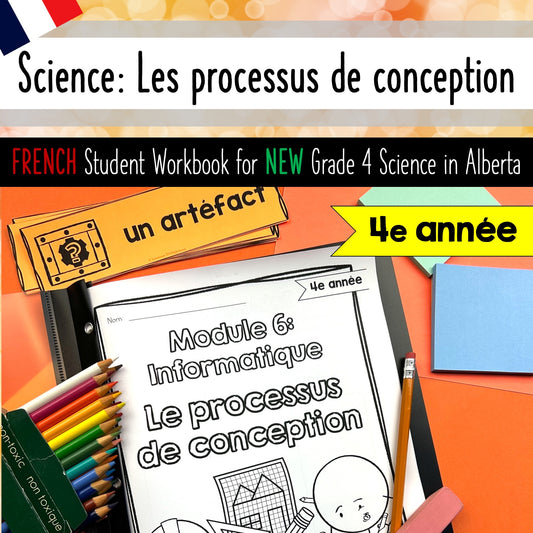 Grade 4 FRENCH Science Alberta - Computer Science Unit Student Workbook