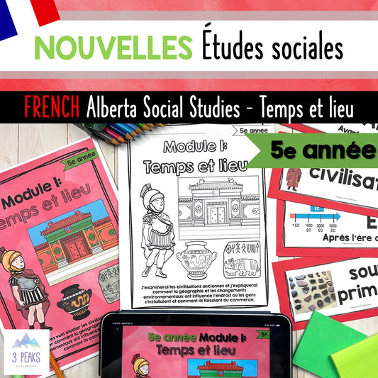 NEW Alberta Grade 5 Social Studies FRENCH - Time and Place - Temps et lieu