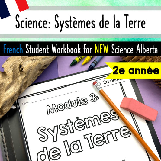 Grade 2 Science Alberta FRENCH: Systèmes de la Terre - Earth Systems Unit