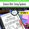 Living Systems - Grade 2 Science - NEW Alberta Program of Studies - Workbook