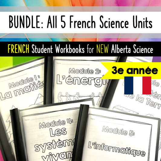 BUNDLE: ALL Grade 3 Science Alberta FRENCH - Workbooks Activities Lessons