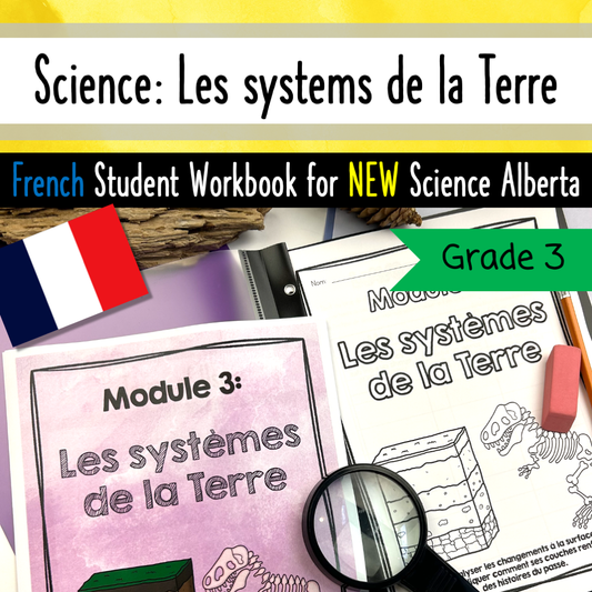 Grade 3 Alberta Science FRENCH - Les systems de la Terre - Activity Workbook