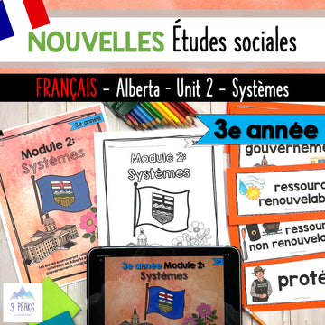 NEW Alberta Grade 3 Social Studies FRENCH - Systèmes/Systems - Unit 2