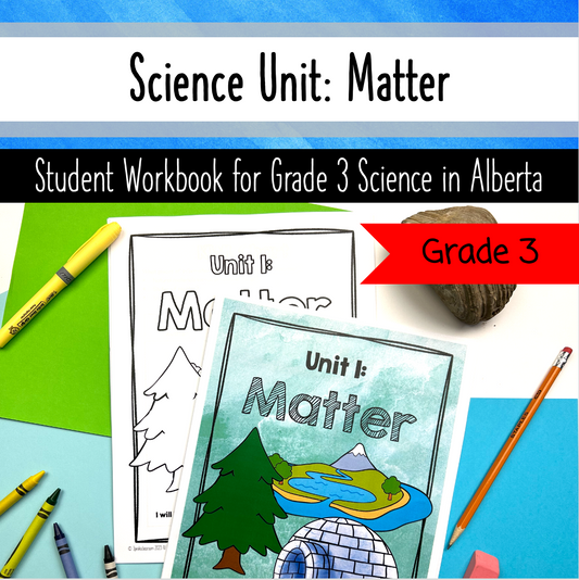 Grade 3 Alberta Science - Matter Unit - Workbook Activities Worksheets