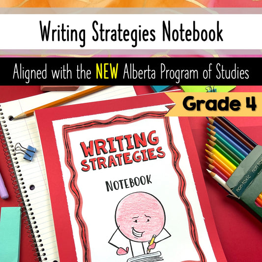 Grade 4 Writing Strategies Notebook - Language Arts - Alberta aligned