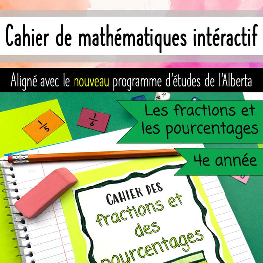 Grade 4 Math Alberta FRENCH - Les fractions et les pourcentages - Notebook