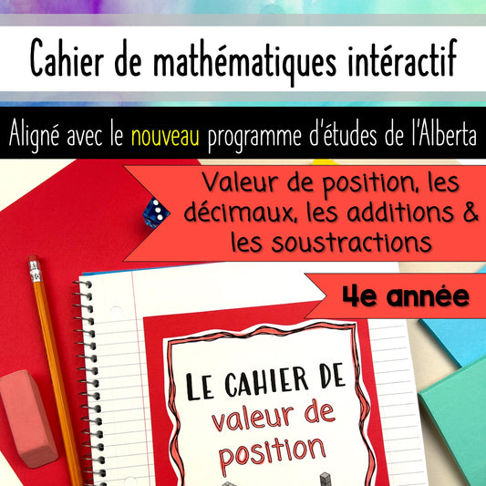 Grade 4 Alberta Math FRENCH - Place Value - Valeur de position, les décimaux, les additions & soustraction