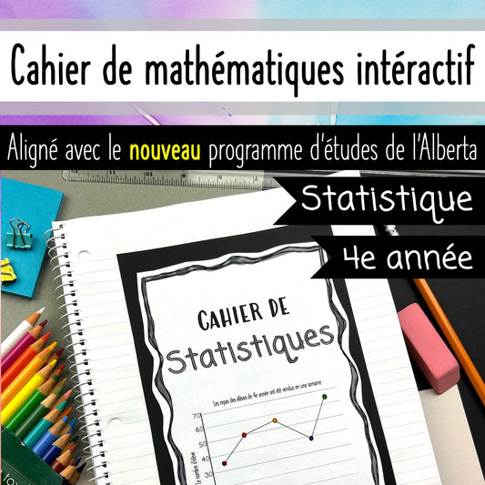 Grade 4 Math Alberta FRENCH - Statistique - Statistics Unit - Notebook
