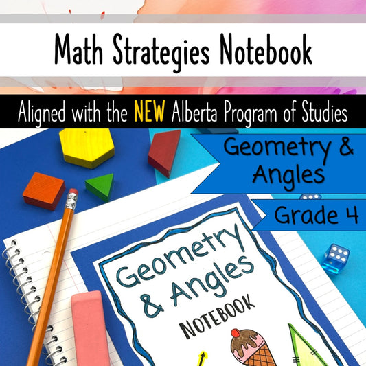 Grade 4 Math Alberta - Geometry and Angles Unit - Interactive Notebook