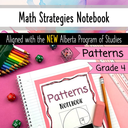 Grade 4 Alberta Math - Pattern Unit - Interactive Math Notebook
