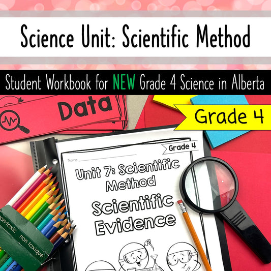 Grade 4 Science Alberta - Scientific Method Unit Student Workbook Activities