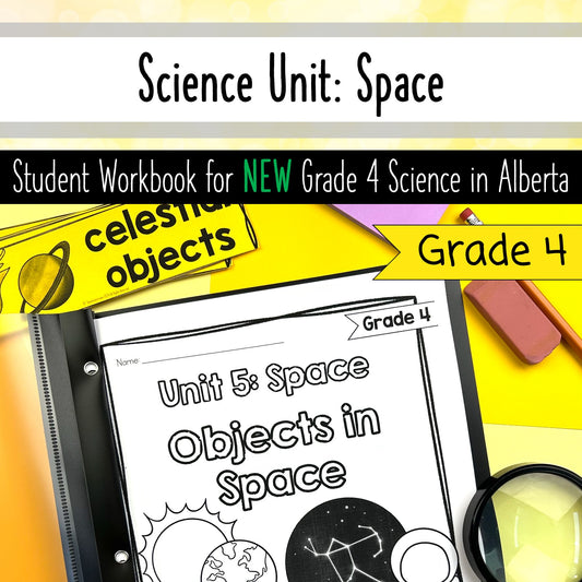 Grade 4 Science Alberta - Space Unit Student Workbook Activities