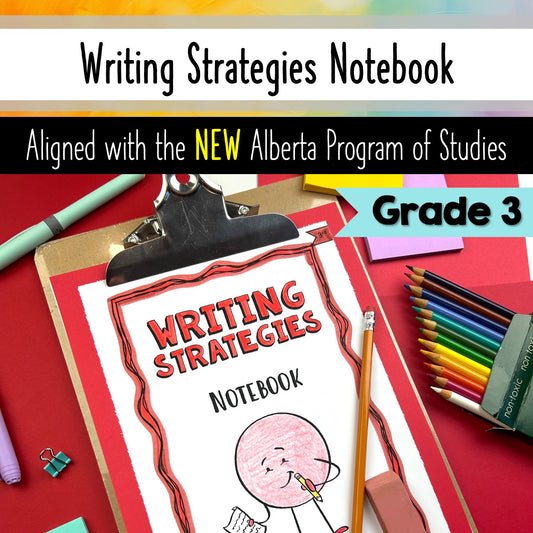 Grade 3 Writing Strategies Notebook - Language Arts - Alberta curriculum aligned